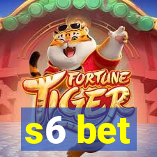 s6 bet